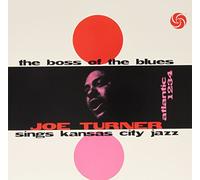 Big Joe Turner E Alt - The Boss Of The Blues Sings Kansas City Jazz [VINYL]