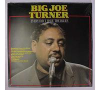 Big Joe Turner - every day i have the blues LP