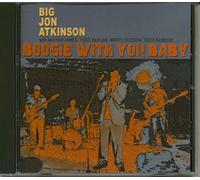 Big Jon Atkinson - Boogie With You Baby (CD)