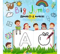 Big Jumbo Alphabet & Numbers Coloring Book for Kids: Fun & Easy ABC Letters and 123 Numbers to Color | Ages 2-5 | Bold Uppercase Alphabet & Numbers with Thick Lines for Toddlers & Preschoolers