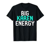 Big Karen Energy Personalized Woman Myth Manager Meme T-Shirt
