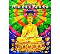 Big Kids Coloring Book: Beautiful Buddha, Vol. One: 50+ Illustrations of Buddha on Single Sided Pages: 40 (Big Kids Coloring Books)