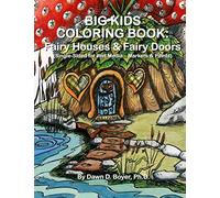 Big Kids Coloring Book: Fairy Houses and Fairy Doors: Single Sided for Wet Media - Markers and Paints: 15 (Big Kids Coloring Books)