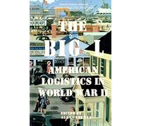 Big 'L': American Logistics in World War 2