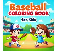 Big League Fun: Baseball Coloring Book for Kids: Perfect for little baseball lovers ages 4-12