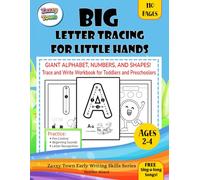 Big Letter Tracing for Little Hands: Giant Alphabet, Numbers, and Shapes Trace and Write Workbook for Toddlers and Preschoolers Ages 2-4 (Zazzy Town Early Writing Skills Series)