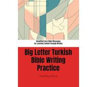 Big Letter Turkish Bible Writing Practice: Simplified Core Bible Messages for Learning Turkish Through Writing: Short Bible Sentences in Large Print for Easy Handwriting Practice