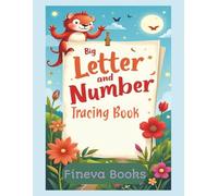 Big Letters + Big Lines = Confident First Writers!: Help your child build early handwriting skills the fun, frustration-free way.