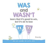 Big Life Lessons for Little Kids: Was and Wasn't Learn That it's Good to Win, but its Ok to Lose (Big Life Lessons/Little Kids) (Big Lessons for Little Kids)