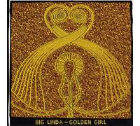 Big Linda - Golden Girl [7" VINYL]