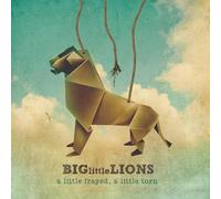 Big Little Lions - Little Frayed a Little Torn