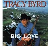 Big Love by Byrd, Tracy (1996) Audio CD