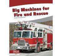 Big Machines for Fire and Rescue