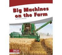 Big Machines on the Farm