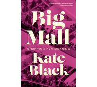 Big Mall: Shopping for the Meaning