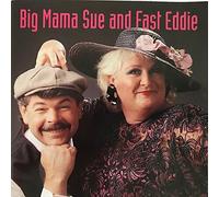 Big Mama Sue and Fast Eddie featuring Chris Calabrese & Jim Maihack