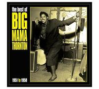 Big Mama Thornton - The Best Of Big Mama Thornton 1951-58 [VINYL]