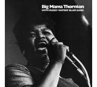 Big Mama Thornton With Muddy Waters' Blues Band