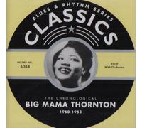 Big Mamma Thornton - Classics 1950 - 1953 [French Import]