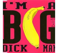 Big Man,the - I'M a Big Dick Man