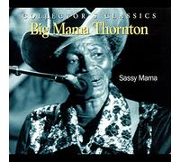 Big Mana Thornton - Sassy Mama