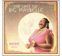 Big Maybelle - Last of the Big Maybelle