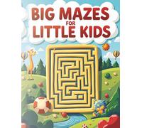 Big Mazes for Little Kids: Large Print Easy Maze Puzzle Book for Ages 4-8 with Fun Themes and Activities