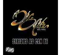 Big Mike - Serious As Can Be