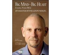 Big Mind Big Heart: Finding Your Way