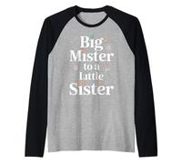 Big Mister to A Little Sister Proud Brother Bond - Raglan Baseball Tee