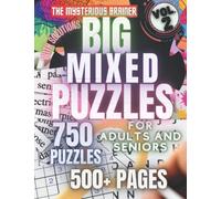 Big Mixed Puzzle Book for Adults and Seniors, Volume 02: Large Print: 8 Variety Puzzle Book, Sudoku, Addition Boxes, Word Search, Kriss Kross, Missing ... Scratchers, Mind Bending Riddles for Adults)