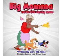 Big Momma and The Little Dancing Mouse