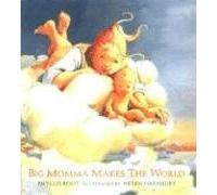 Big Momma Makes the World (BOSTON GLOBEHORN BOOK AWARDS (AWARDS))