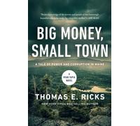 Big Money, Small Town : A Ryan Tapia Novel