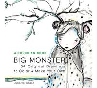 Big Monster Coloring Book: 34 Original Drawings to Relax, Color and De-Stress