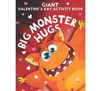 Big Monster Hugs: Giant Valentine's Day Activity Book: For Kids: Coloring Pages, Word Search, Color By Number, Crossword, I Spy, Mazes, Crafts and More (Modern Coloring & Activity Books for Kids)