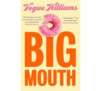 Big Mouth: The hilarious and heartwarming dive into the hyperactive life of Vogue Williams - TV Presenter and Podcaster, new memoir from the 2025 I’m a Celeb Star