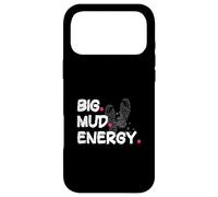 Big mud energy Muddy Race Mud Run Case for iPhone 17 Pro Max