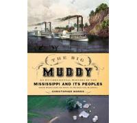 The Big Muddy by Christopher Morris