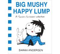 BIG MUSHY HAPPY LUMP by Sarah Andersen Paperback Self Help Business