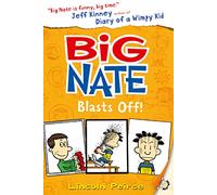 Big Nate Blasts off (big Nate, Book 8)