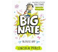 Big Nate Blasts Off – Hilarious comic-book-style story for kids aged 9+ – Book 8