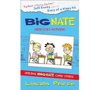 Big Nate Compilation 2: Here Goes Nothing: (Big Nate)