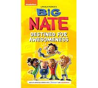 Big Nate: Destined for Awesomeness (Big Nate TV Series Graphic Novel)