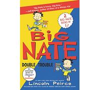 Big Nate: Double Trouble: In a Class by Himself and Strikes Again