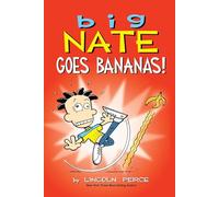 Big Nate Goes Bananas!