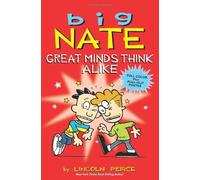 Big Nate: Great Minds Think Alike by Lincoln Peirce (2014-04-01)