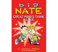 Big Nate: Great Minds Think Alike: (Big Nate 8)