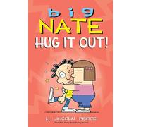 Big Nate: Hug It Out! (Volume 21)