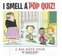 Big Nate I Smell a Pop Quiz!